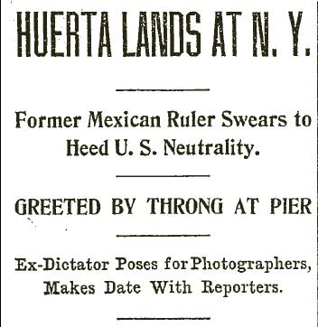 Washington Post article - Victoriano Huerta landing in New York 1915